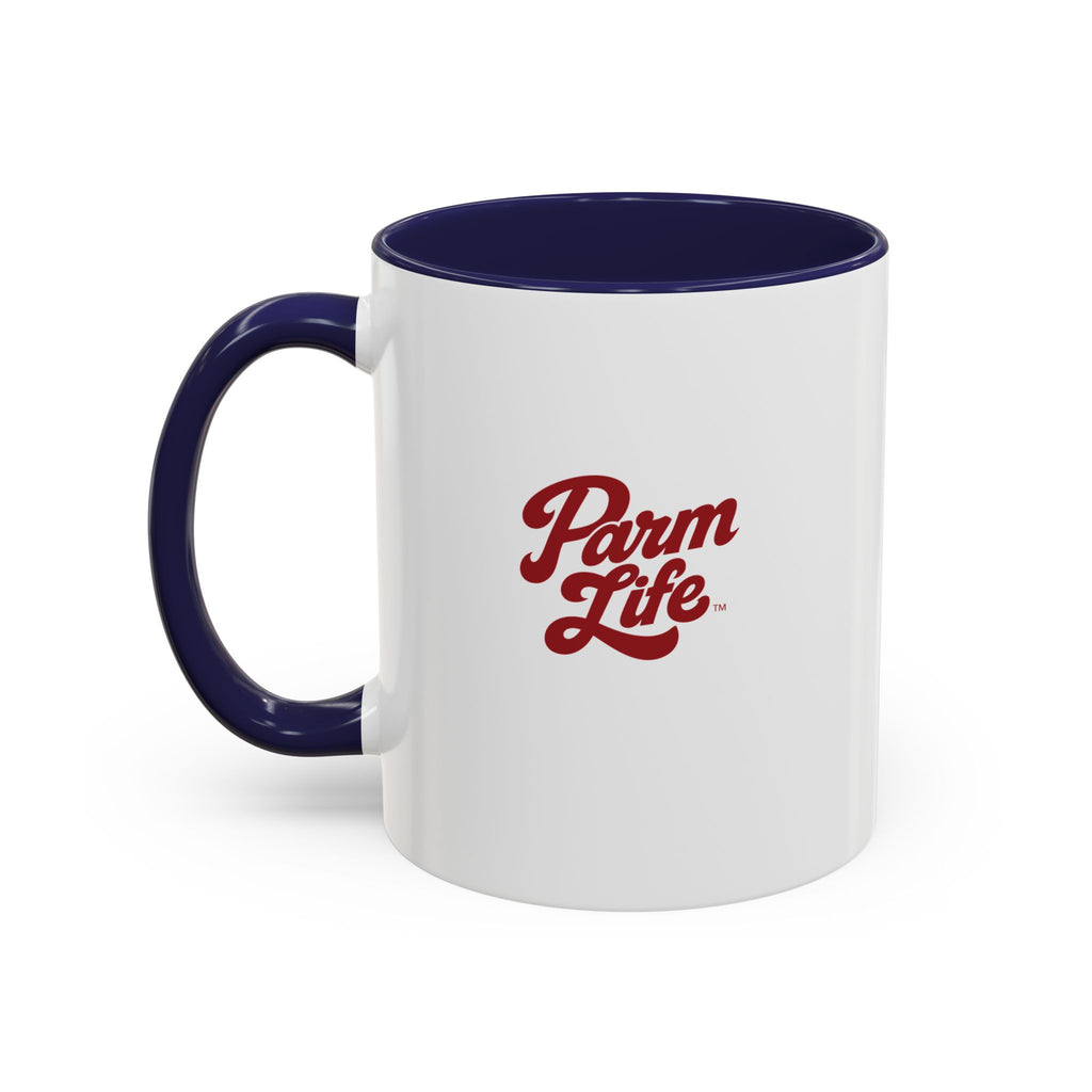 Parm Life Coffee Mug | 11oz 15oz