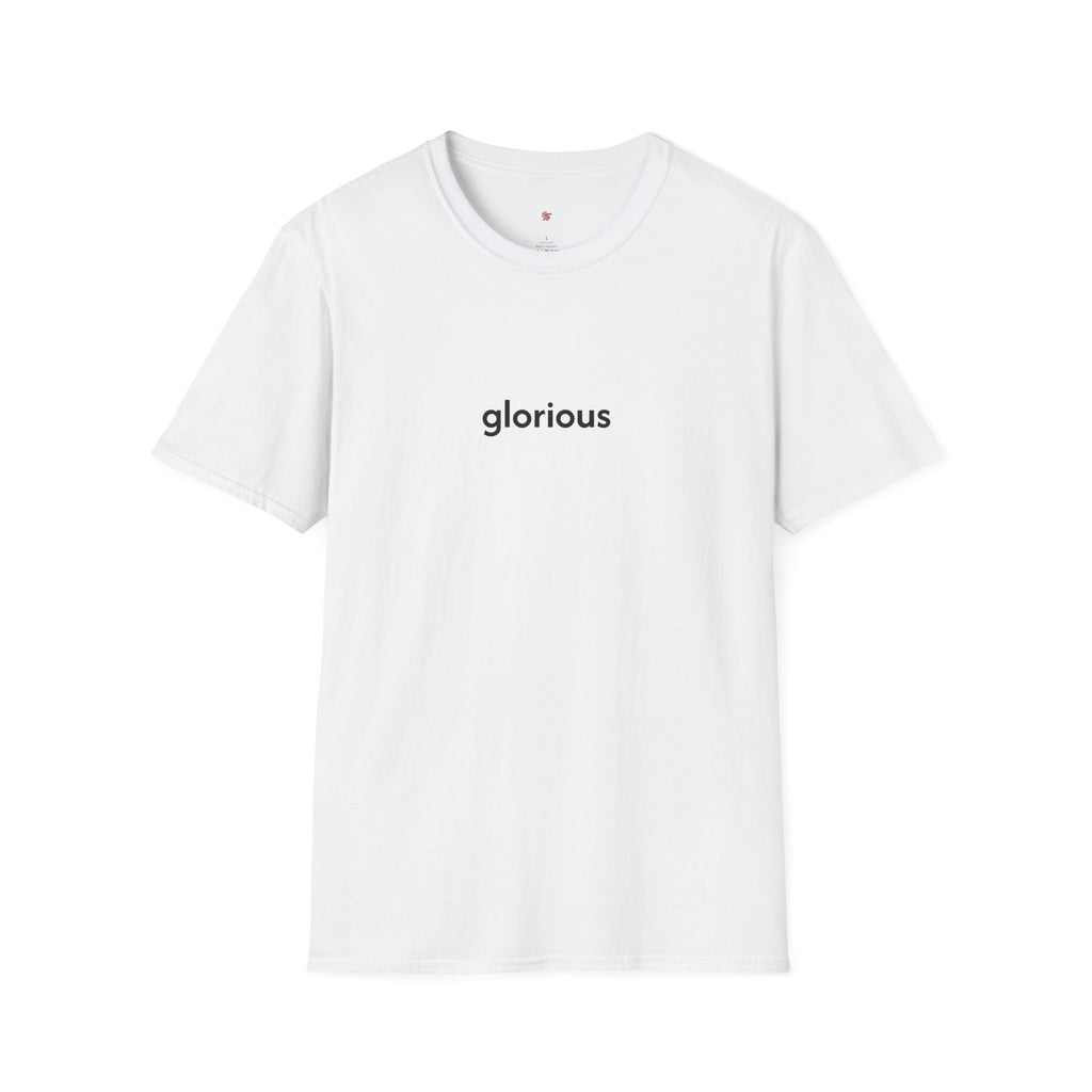 Glorious Minimalist Tee — 'glorious' Text Shirt